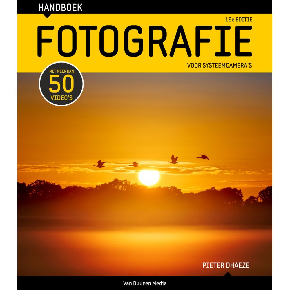 Pieter Dhaeze : Manuel de photographie numérique, 12e édition